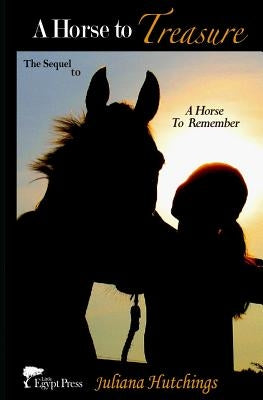A Horse to Treasure by Hutchings, Juliana