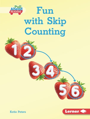 Fun with Skip Counting by Peters, Katie