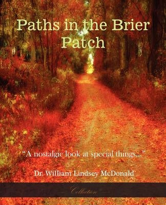 Paths in the Brier Patch by McDonald, William Lindsey