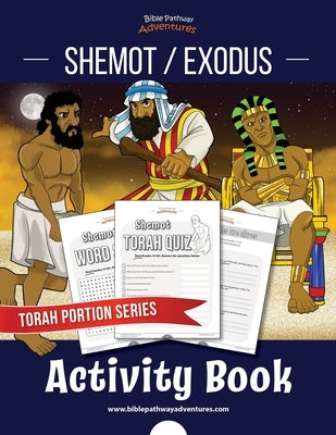 Shemot / Exodus Activity Book: Torah Portions for Kids by Adventures, Bible Pathway