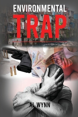 Environmental Trap by Wynn, Al