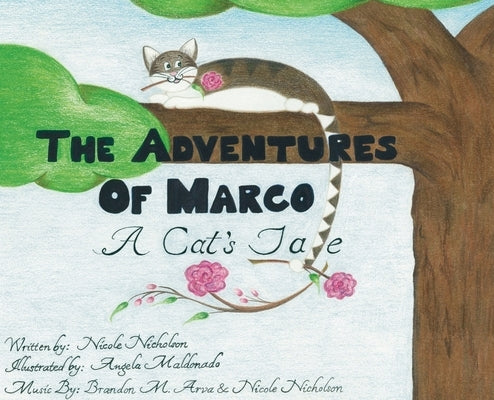 The Adventures of Marco by Nicholson, Nicole