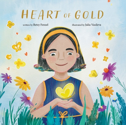 Heart of Gold by Fenzel, Betsy