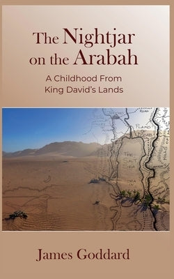 The Nightjar on the Arabah by Goddard, James