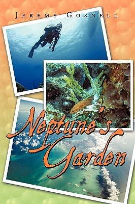 Neptune's Garden by Jeremy Gosnell, Gosnell