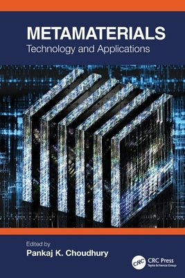 Metamaterials: Technology and Applications by Choudhury, Pankaj K.