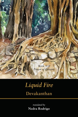 Liquid Fire by Devakanthan, B.