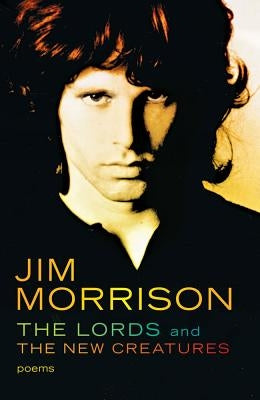 The Lords and the New Creatures by Morrison, Jim