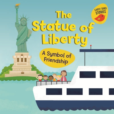 Statue of Liberty: A Symbol of Friendship by Rustad, Martha E. H.