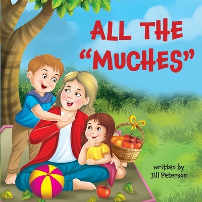 All the Muches by Peterson, Jill