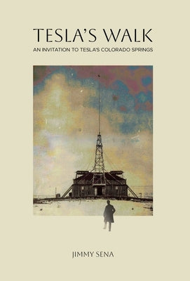 Tesla's Walk by Sena, Jimmy