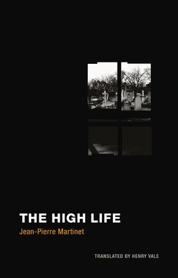 The High Life by Martinet, Jean-Pierre