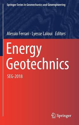 Energy Geotechnics: Seg-2018 by Ferrari, Alessio