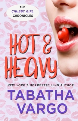 Hot and Heavy by Vargo, Tabatha