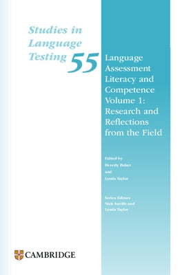 Language Assessment Literacy and Competence Volume 1: Research and Reflections from the Field Paperback by Baker, Beverly
