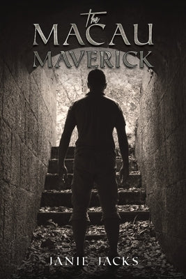 The Macau Maverick by Jacks, Janie