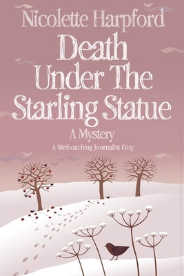 Death Under The Starling Statue by Harpford, Nicolette