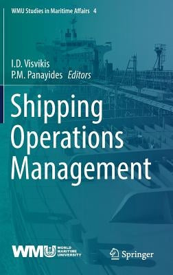 Shipping Operations Management by Visvikis, I. D.