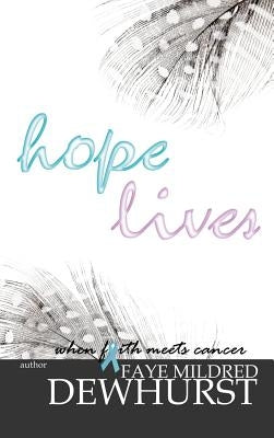 Hope Lives by Dewhurst, Faye Mildred