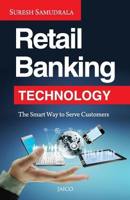 Retail Banking Technology by Samudrala, Suresh