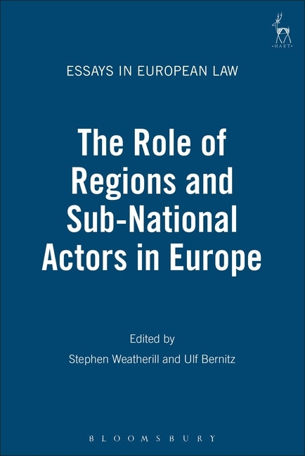 Role of Regions and Sub-National Actors in Europe by Bernitz, Ulf