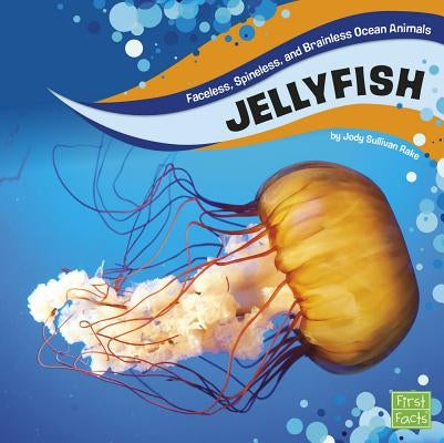 Jellyfish by Rake, Jody S.