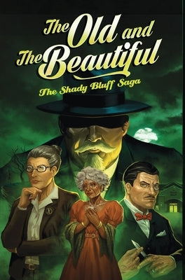 The Old and The Beautiful, The Shady Bluff Saga by Living Residents, Arrow Senior