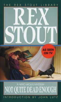 Not Quite Dead Enough by Stout, Rex