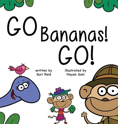 Go Bananas! Go! by Reid, Suri