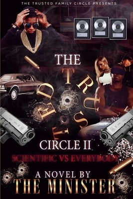 Trusted Circle Scientific Vs Everybody by Minister, The