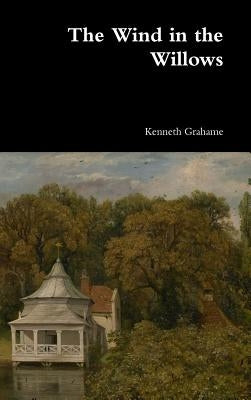 The Wind in the Willows by Grahame, Kenneth