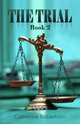 The Trial Book 2 by Robertson, Cathy