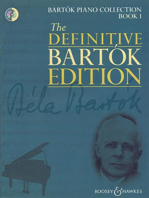 The Definitive Bartok Edition - Bartok Piano Collection Book 1 by Bartok, Bela