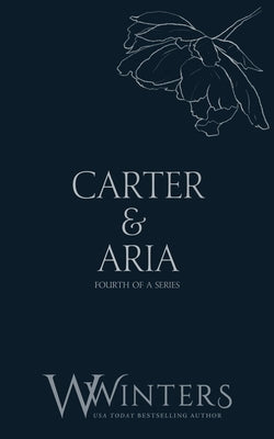 Carter & Aria: Endless by Winters, Willow