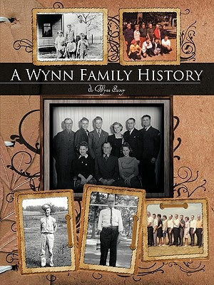 A Wynn Family History by Wynn Savoy, Jo