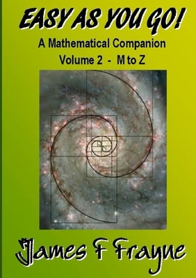 Easy as you Go (Volume 2 - M to Z) by Frayne, James F.