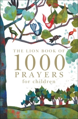 The Lion Book of 1000 Prayers for Children by Rock, Lois