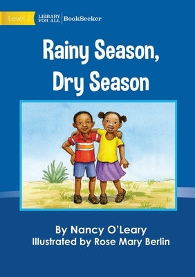 Rainy Season, Dry Season by O'Leary, Nancy