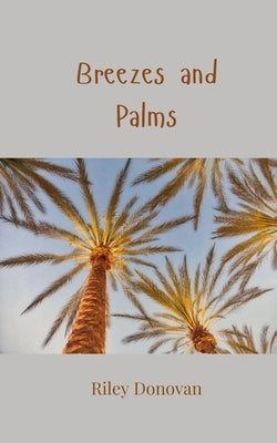 Breezes and Palms by Donovan, Riley