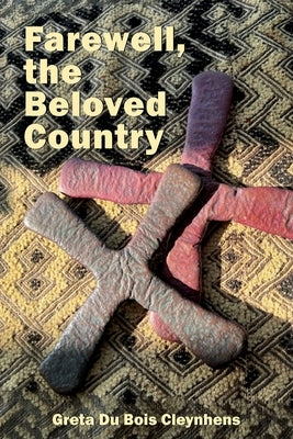 Farewell, the Beloved Country by Du Bois Cleynhens, Greta