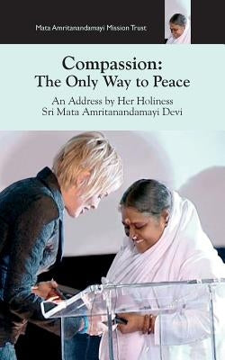 Compassion, The Only Way To Peace: Paris Speech by Devi, Sri Mata Amritanandamayi