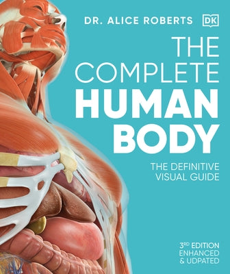 The Complete Human Body by Roberts, Alice