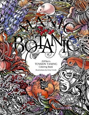 Manic Botanic: Zifflin's Coloring Book by Vinnik, Irina