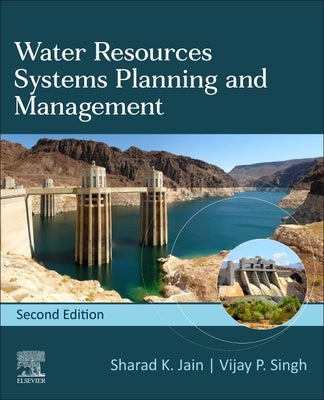 Water Resources Systems Planning and Management: Volume 51 by Jain, Sharad K.