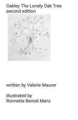 Oakley The Lonely Oak Tree by Manz, Ronnette Benoit