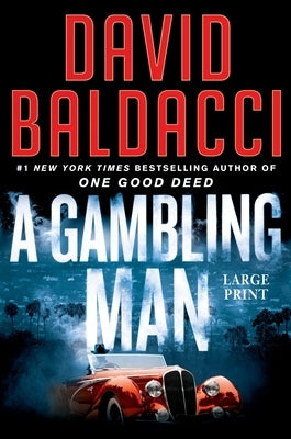 A Gambling Man by Baldacci, David