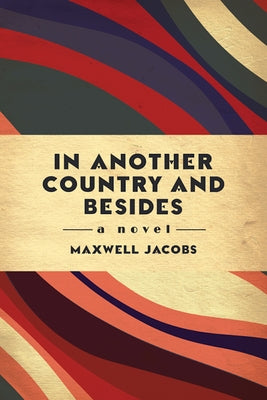 In Another Country, and Besides by Jacobs, Maxwell
