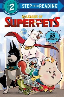 DC League of Super-Pets (DC League of Super-Pets Movie): Includes Over 30 Stickers! by Random House