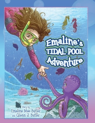 Emaline's Tidal Pool Adventure by Butler, Emaline Mae