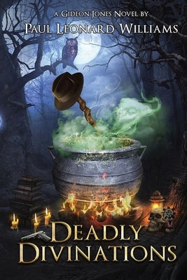 Deadly Divinations by Williams, Paul Leonard